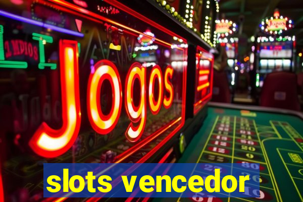 slots vencedor